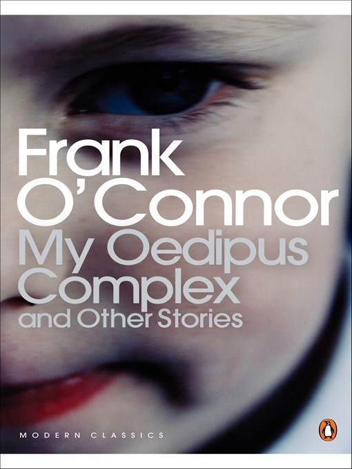 Title details for My Oedipus Complex by Frank O'Connor - Available